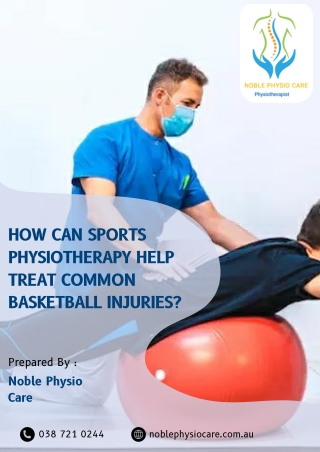 How Can Sports Physiotherapy Help Treat Common Basketball Injuries