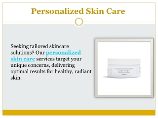 Personalized Skin Care