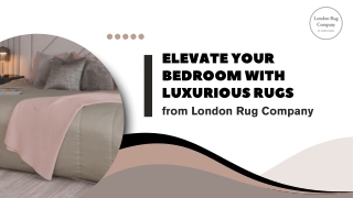 Elevate Your Bedroom with Luxurious Rugs from London Rug Company