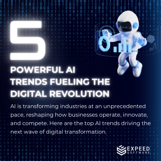 5 AI Trends Fueling the Digital Revolution