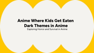 Anime Where Kids Get Eaten – Dark Themes in Anime