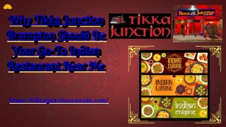 Why Tikka Junction Brampton Should Be Your Go-To Indian Restaurant Near Me (1) (1)
