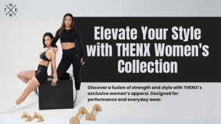 Elevate Your Style with THENX Women's Collection