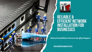Reliable & Efficient Network Installation for Businesses