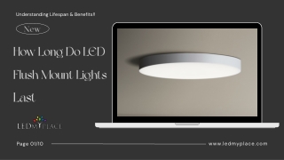 How Long Do LED Flush Mount Lights Last