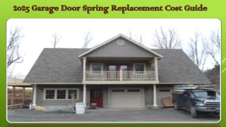 2025 Garage Door Spring Replacement Cost Guide