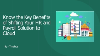 Know the Key Benefits of Shifting Your HR and Payroll Solution to Cloud