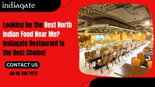 Looking for the Best North Indian Food Near Me Indiagate Restaurant is the Best Choice!