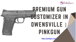Premium Gun Customizer in Owensville  PinkGun