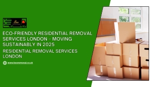 Eco-Friendly Residential Removal Services London – Moving Sustainably in 2025