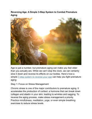 Reversing Age: A Simple 3-Step System to Combat Premature Aging
