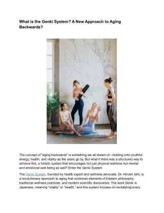 What is the Genki System? A New Approach to Aging Backwards?