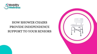 How Shower Chairs Provide Independence Support To Your Seniors