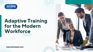 Dynamic Training Systems for Adapting to Change in the Modern Workforce