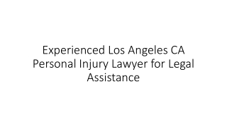 Experienced Los Angeles CA Personal Injury Lawyer for Legal Assistance