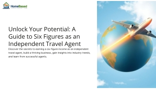 Unlock Your Potential A Guide to Six Figures as an Independent Travel Agent