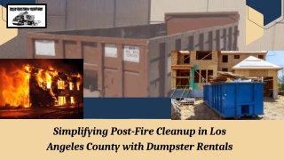 Simplifying Post-Fire Cleanup in Los Angeles County with Dumpster Rentals