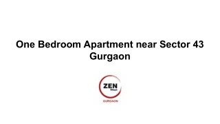 One Bedroom Apartment near Sector 43 Gurgaon
