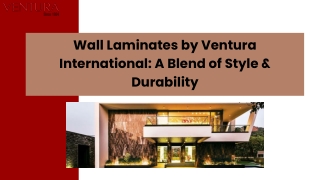 Wall Laminates by Ventura International A Blend of Style & Durability
