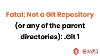 Fix: Fatal: Not a Git Repository (or any of the parent directories): .Git 1