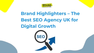 Brand Highlighters – The Best SEO Agency UK for Digital Growth