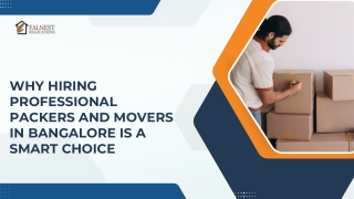 Why Hiring Professional Packers and Movers in Bangalore