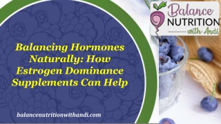 Balancing Hormones Naturally: How Estrogen Dominance Supplements Can Help