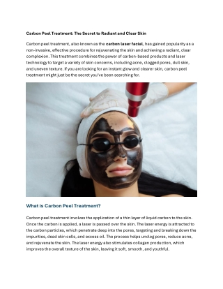Carbon Peel Treatment: The Secret to Radiant and Clear Skin
