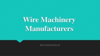 Wire Machinery Manufacturers
