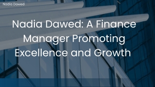Nadia Dawed: Elevating Businesses Through Financial Expertise