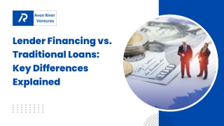 Lender Financing vs. Traditional Loans Key Differences Explained