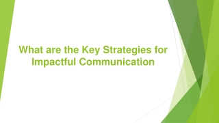 Key Strategies for Impactful Communication