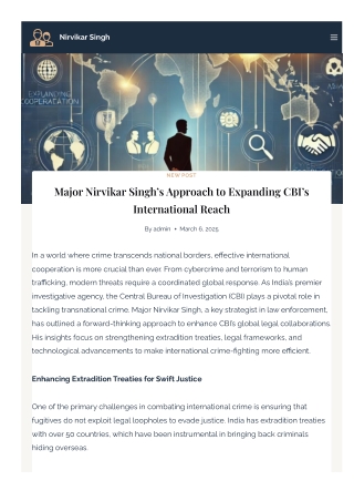 Major Nirvikar Singh’s Approach to Expanding CBI’s International Reac