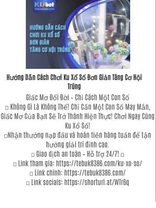 Hướng Dẫn Cách Chơi Ku Xổ Số Đơn Giản Tăng Cơ Hội Trúng