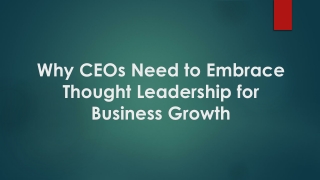 Why CEOs Need to Embrace Thought Leadership for Business Growth