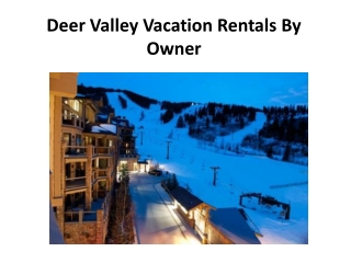 Deer Valley Vacation Rentals By Owner