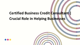 Certified Business Credit Consultant  Crucial Role in Helping Businesses