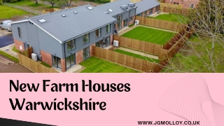 New Farm Houses Warwickshire