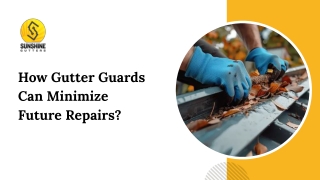 How Gutter Guards Can Minimize Future Repairs?