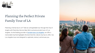 Planning the Perfect Private Family Tour of LA