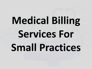 Medical Billing Services For Small Practices