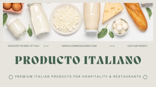 Why Choose Producto Italiano for Your Restaurant