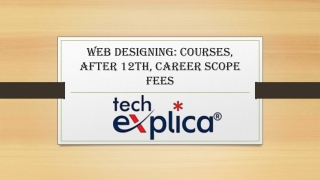 Web Designing Courses, After 12th, Career Scope Fees introduction
