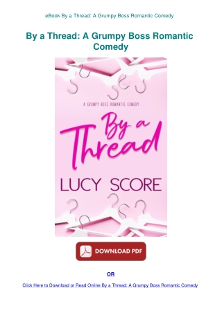 eBook By a Thread A Grumpy Boss Romantic Comedy