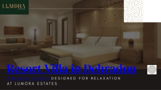 Stunning Resort Villas in Dehradun – Live in Luxury with Lumora Estates