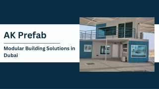AK Prefab - Modular Building Solutions In Dubai