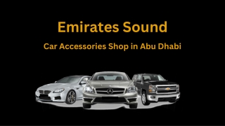 Emirates Sound - Auto Accessories In Abu Dhabi