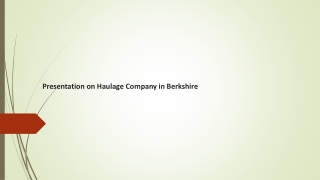 Presentation on Haulage Company in Berkshire