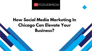 How Social Media Marketing In Chicago Can Elevate Your Business
