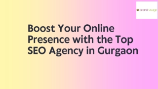 Boost Your Online Presence with the Top SEO Agency in Gurgaon